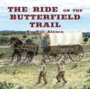 Image for The Ride on the Butterfield Trail