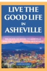 Image for Live the Good Life in Asheville