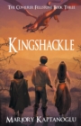 Image for Kingshackle : The Conjurer Fellstone Book Three