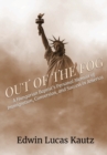Image for Out of the Fog : A Hungarian Baptist&#39;s Personal Memoir of Immigration, Conversion, and Success in America