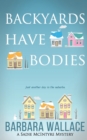 Image for Backyards Have Bodies : A Sadie McIntyre Mystery