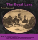 Image for The Royal Lens : Naser al-Din Shah&#39;s Photography of his Harem