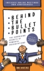 Image for Behind The Bullet Points : The Surprising Secrets Of Powerful Presentations