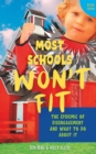 Image for Most Schools Won&#39;t Fit, 2nd Edition