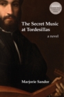 Image for The Secret Music at Tordesillas
