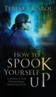 Image for How to Spook Yourself Up