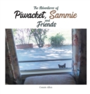 Image for The Adventures of Piwacket, Sammie and Friends