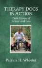 Image for Therapy Dogs in Action : Their Stories of Service and Love
