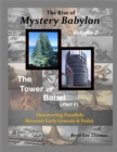 Image for The Rise of Mystery Babylon - The Tower of Babel (Part 1) : Discovering Parallels Between Early Genesis and Today (Volume 2)