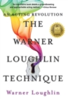Image for The Warner Loughlin Technique : An Acting Revolution