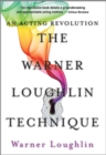Image for Warner Loughlin Technique: An Acting Revolution
