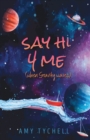 Image for Say Hi 4 Me (when Gravity waves)