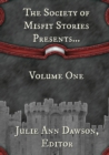 Image for The Society of Misfit Stories Presents...