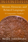 Image for Minoan, Etruscan, and Related Languages : A Comparative Analysis