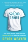Image for The $20,000 T-Shirt : Life Lessons (and Fart Stories) from the Greatest Father The World Has Ever Known