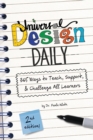 Image for Universal Design Daily : 365 Ways to Teach, Support, &amp; Challenge All Learners