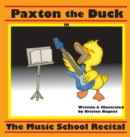 Image for Paxton the Duck - The Music School Recital