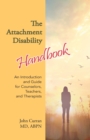 Image for The Attachment Disability Handbook