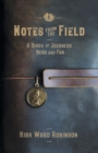 Image for Notes from the Field : A Diary of Journeys Near and Far