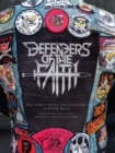 Image for Defenders of the faith  : the heavy metal photography of Peter Beste