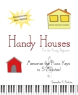 Image for Handy Houses: Memorize the Piano Keys in 5 Minutes!