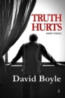 Image for Truth Hurts : A collection of short stories