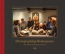 Image for Photographing Shakespeare: The Folger Shakespeare Library