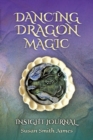 Image for Dancing Dragon Magic : Insight Journal