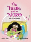 Image for The Turtle With an Afro : A Star is Born!