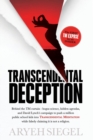 Image for Transcendental Deception : Behind theTM curtain--bogus science, hidden agendas, and David Lynch&#39;s campaign to push a million public school kids into Transcendental Meditation while falsely claiming it
