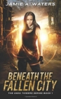Image for Beneath the Fallen City