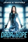 Image for Drop of Hope (The Omni Towers, Book 4)