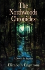Image for The Northwoods Chronicles
