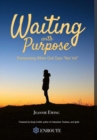 Image for Waiting with Purpose