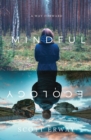 Image for Mindful Ecology : A Way Forward