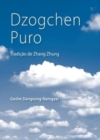 Image for Dzogchen Puro : Tradi??o de Zhang Zhung