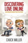 Image for Discovering Love Online : Love May Be Closer Than You Think