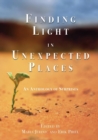 Image for Finding Light in Unexpected Places