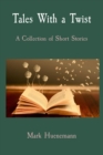 Image for Tales With a Twist: A Collection of Short Stories
