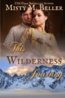 Image for This Wilderness Journey