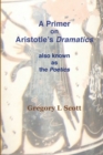 Image for A Primer on Aristotle&#39;s DRAMATICS