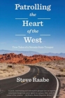 Image for Patrolling the Heart of the West : True Tales of a Nevada State Trooper