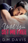Image for Until You Set Me Free