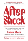 Image for After Shock : The World&#39;s Foremost Futurists Reflect on 50 Years of Future Shock—and Look Ahead to the Next 50