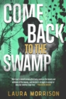 Image for Come Back to the Swamp