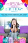 Image for Why Parents Secretly Hate Children&#39;s Birthday Parties