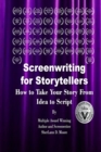 Image for Screenwriting for Storytellers How to Take Your Story From Idea to Script