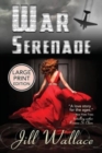 Image for War Serenade : An EPIC WWII Love Story: Large Print
