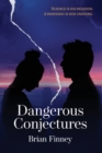 Image for Dangerous Conjectures