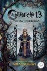 Image for Candlewicke 13 : The 13th Hour Begins: Book Four of the Candlewicke 13 Series